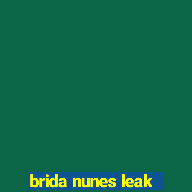 brida nunes leak